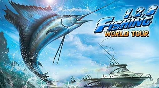 download Fishing hero. 1, 2, 3 fishing: World tour apk